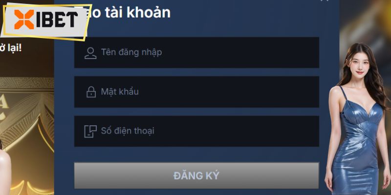 Đăng Ký Xibet Ngay Hôm Nay Để Nhận Ưu Đãi Cực Khủng 2025 2 Chi tiết cách tạo tài khoản Xibet trên web
