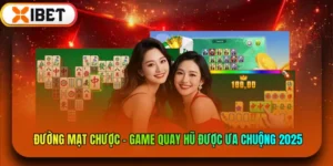 Đường Mạt Chược - Game Quay Hũ Được Ưa Chuộng 2025
